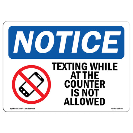 NOTICE Texting While At The Counter Is Not Allowed