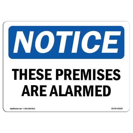 NOTICE These Premises Are Alarmed