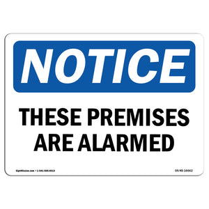 NOTICE These Premises Are Alarmed