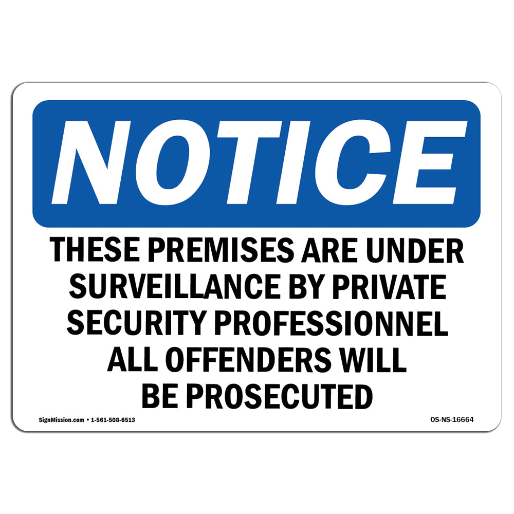 NOTICE These Premises Are Under Surveillance