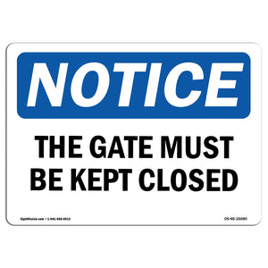 NOTICE This Gate Must Be Kept Locked