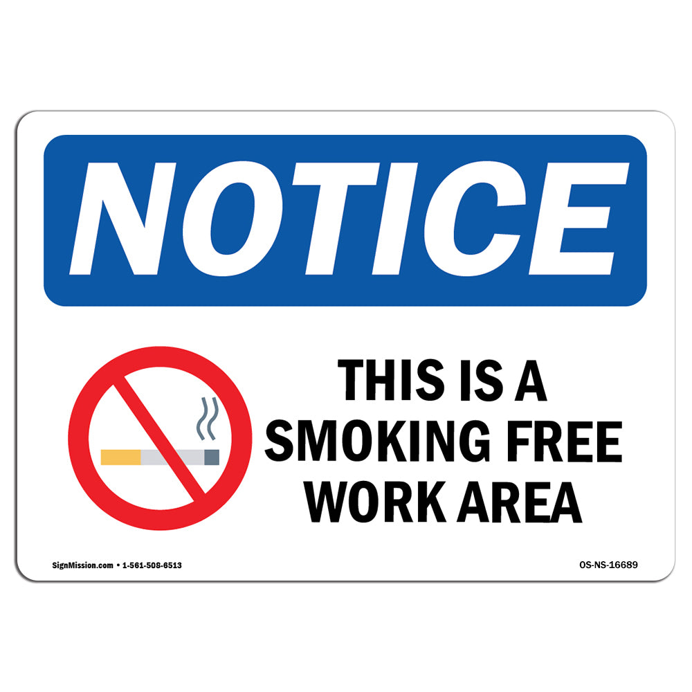 NOTICE This Is A Smoke Free Workplace With Symbol