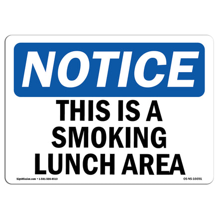 NOTICE This Is A Smoking Lunch Area