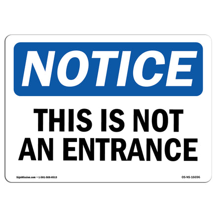 NOTICE This Is Not An Entrance
