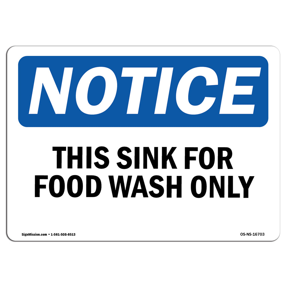 NOTICE This Sink For Food Wash Only