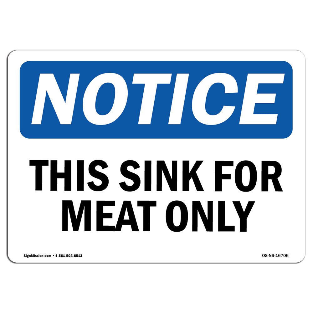 NOTICE This Sink For Meat Only