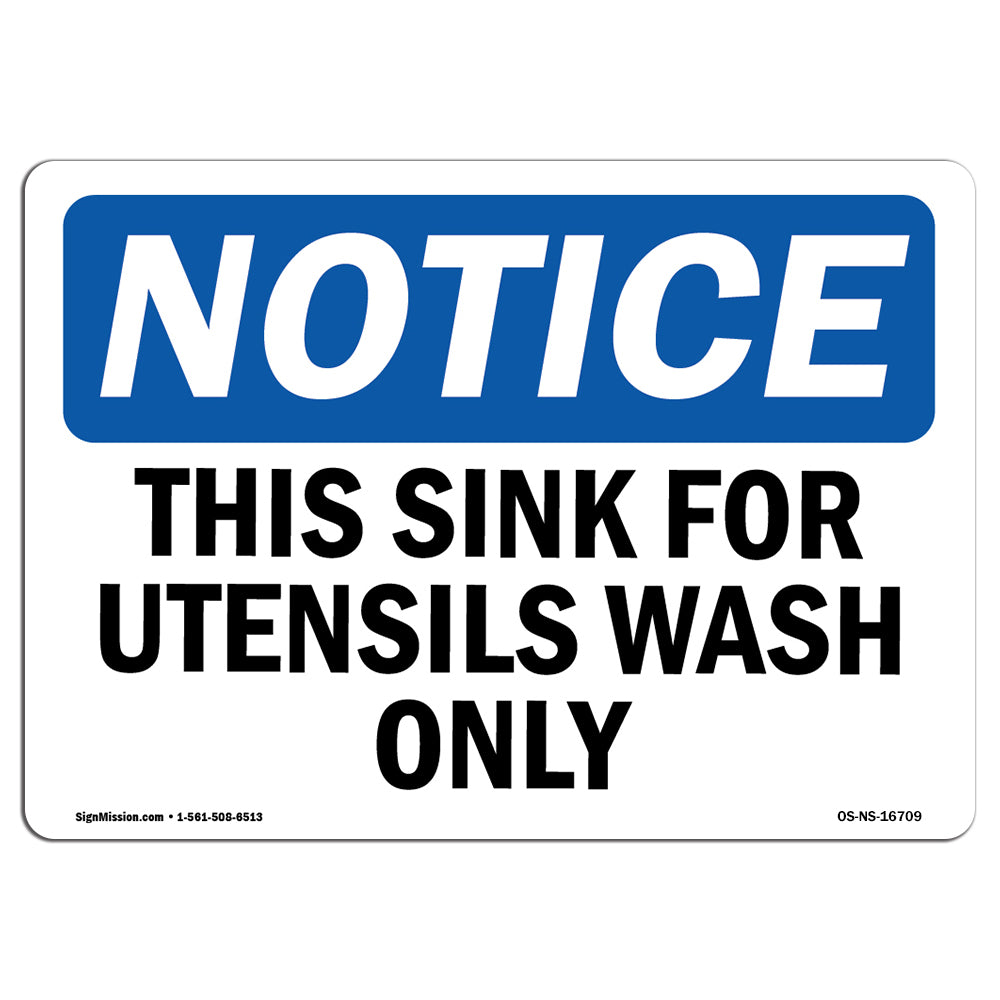 NOTICE This Sink For Utensil Wash Only