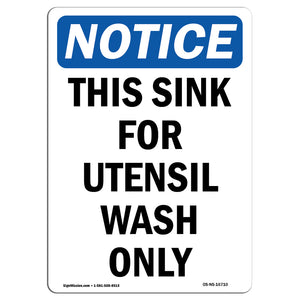 NOTICE This Sink For Utensil Wash Only