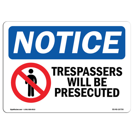 NOTICE Trespassers Will Be Prosecuted With Symbol