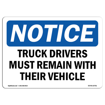 NOTICE Truck Drivers Must Remain With Their Vehicle