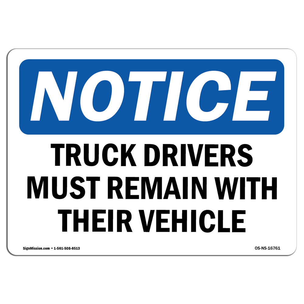 NOTICE Truck Drivers Must Remain With Their Vehicle