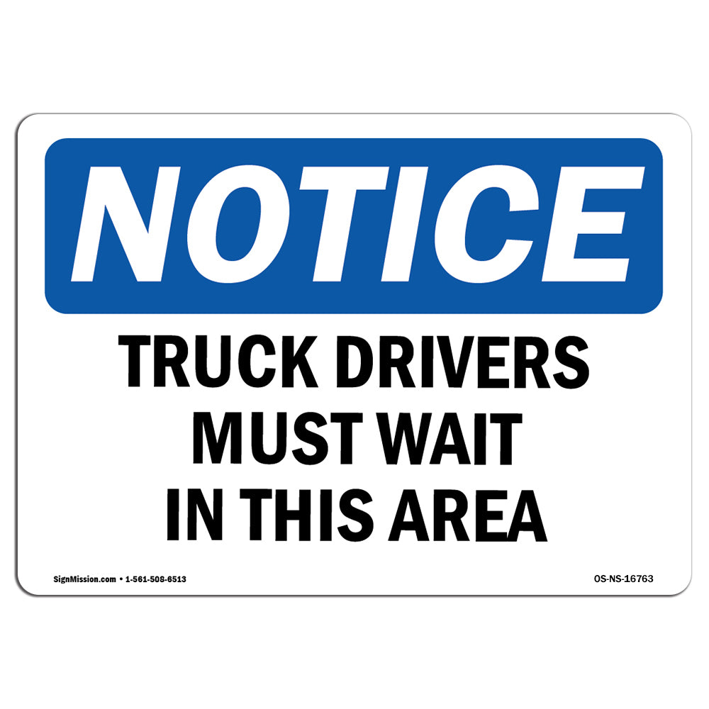 NOTICE Truck Drivers Must Wait In This Area