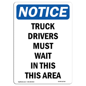 NOTICE Truck Drivers Must Wait In This Area