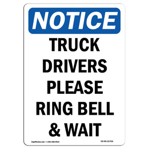 NOTICE Truck Drivers Please Ring Bell And Wait