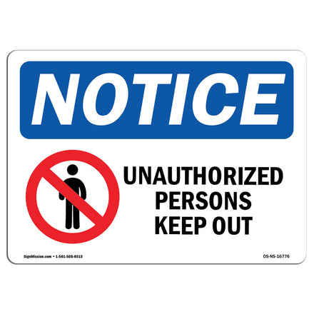 NOTICE Unauthorized Persons Keep Out