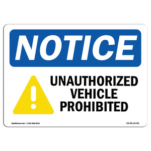 NOTICE Unauthorized Vehicles Prohibited With Symbol