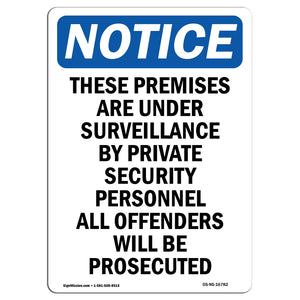 NOTICE These Premises Are Under Surveillance