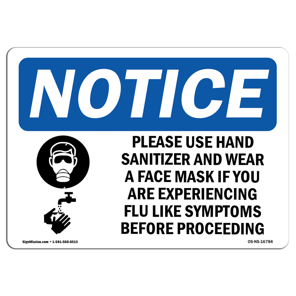 NOTICE Use Hand Sanitizer Face Mask If Flu Sign