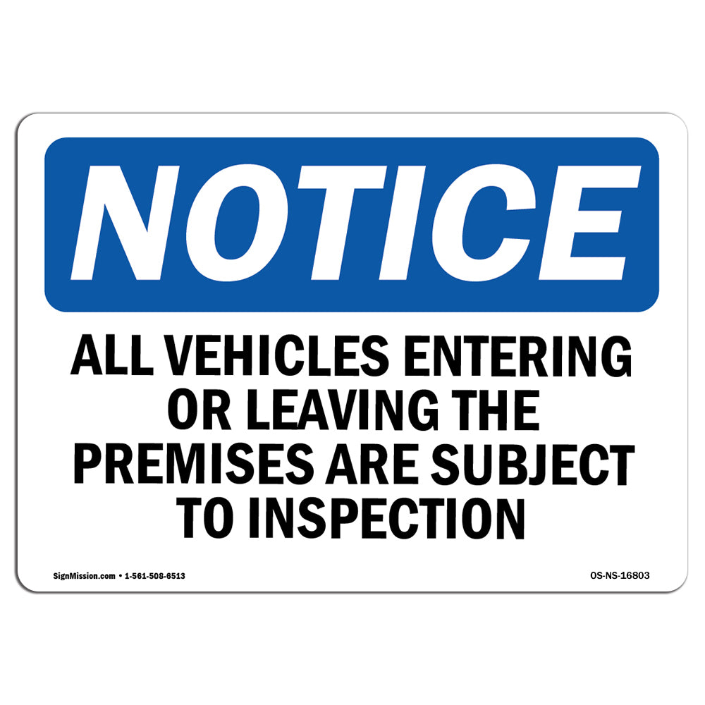 NOTICE Vehicles Are Subject To Inspection