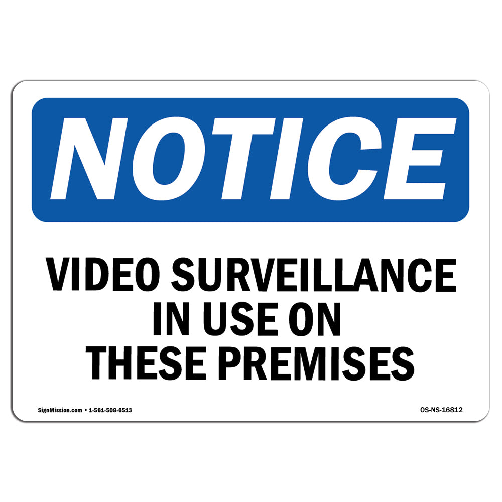 NOTICE Video Surveillance In Use On These Premises