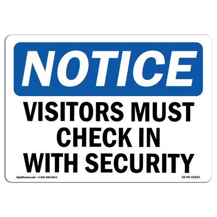 NOTICE Visitors Must Check In With Security