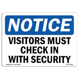 NOTICE Visitors Must Check In With Security