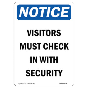 NOTICE Visitors Must Check In With Security