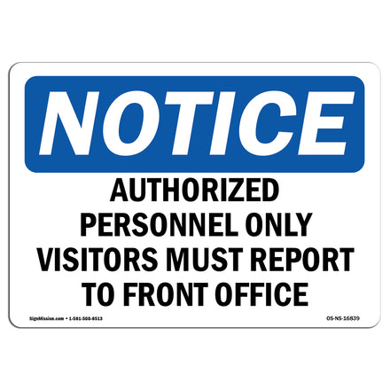 NOTICE Visitors Must Report To Front Office