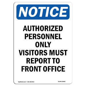 NOTICE Visitors Must Report To Front Office