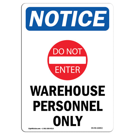 NOTICE Warehouse Personnel Only