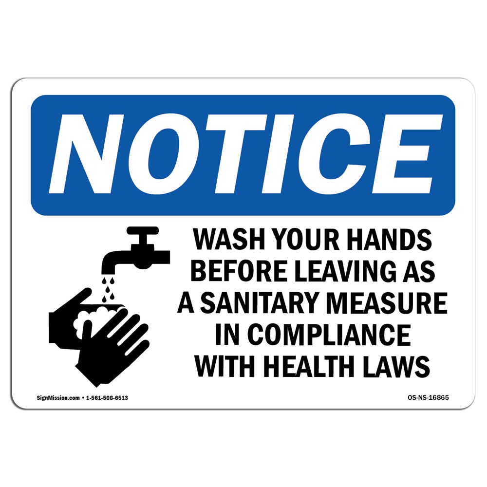 NOTICE Wash Your Hands Before Leaving In Compliance