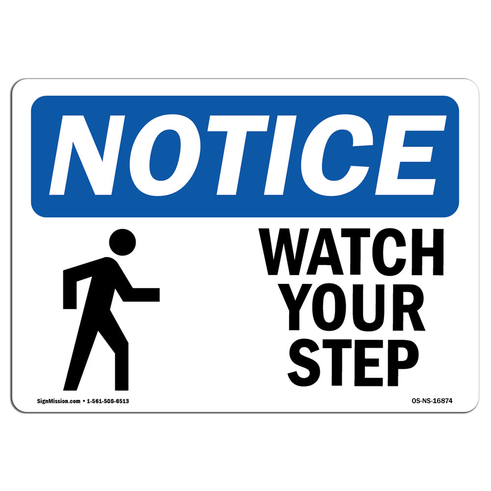 NOTICE Watch Your Step