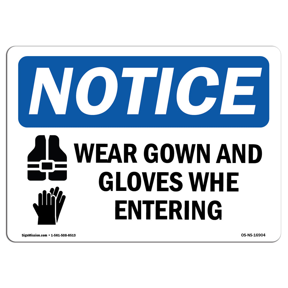 NOTICE Wear Gown And Gloves When Entering Room