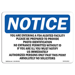 NOTICE You Are Entering An FDA Audited Facility