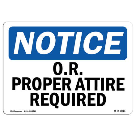 O.R. Proper Attire Required