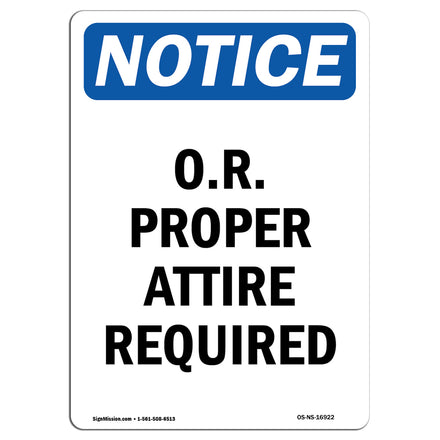 O.R. Proper Attire Required