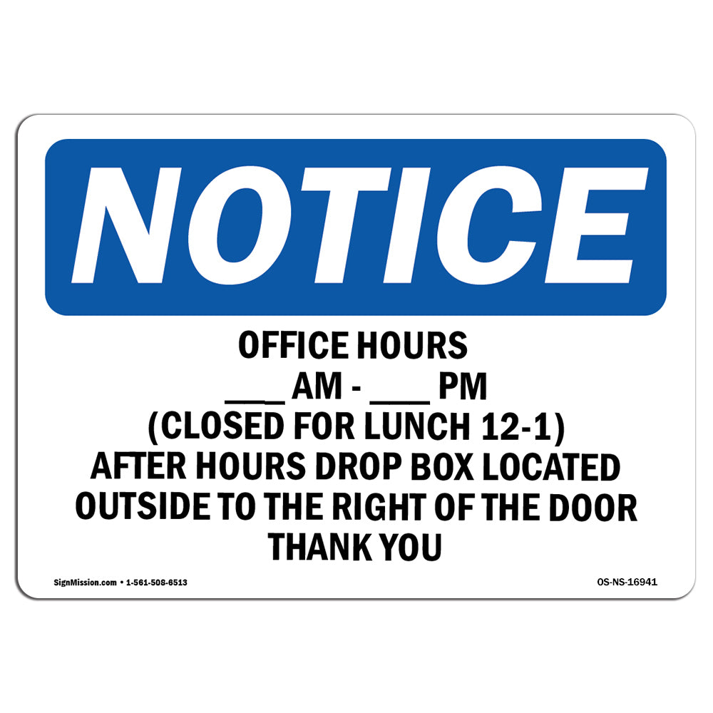 Office Hours ____ Am - ____ Pm Closed 12-1