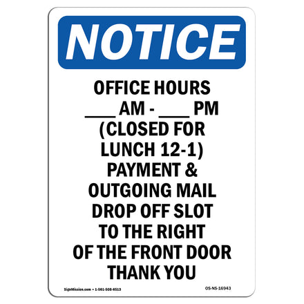 Office Hours ____ Am - ____ Pm (Closed For