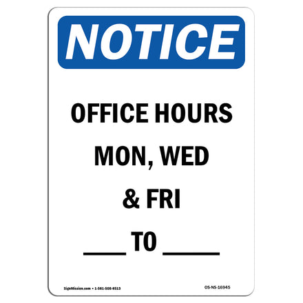 Office Hours Mon, Wed & Fri ____ To ____