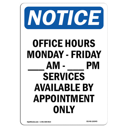 Office Hours Monday - Friday ____ Am - ____