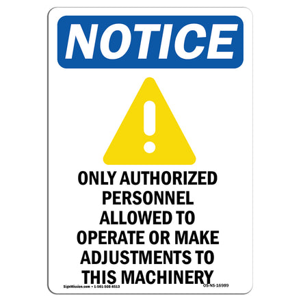 NOTICE Only Authorized Personnel Operate