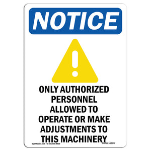 NOTICE Only Authorized Personnel Operate