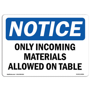 Only Incoming Materials Allowed On Table