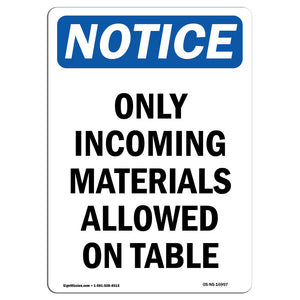 Only Incoming Materials Allowed On Table