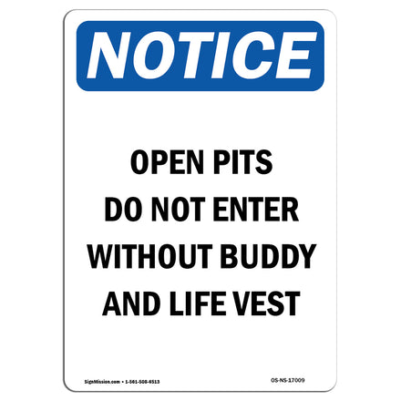 Open Pits Do Not Enter Without Buddy And Life Vest