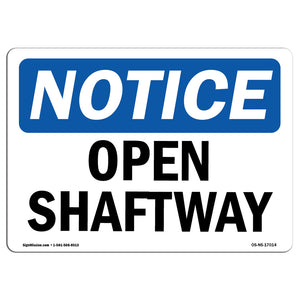 Open Shaftway Sign