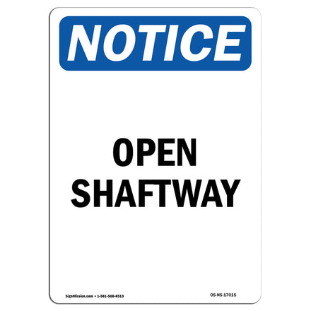 Open Shaftway Sign