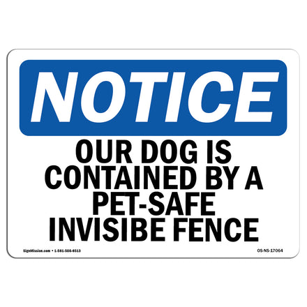 Our Dog Is Contained By A Pet-Safe Invisible Fence