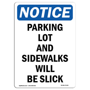 Parking Lot And Sidewalks Will Be Slick