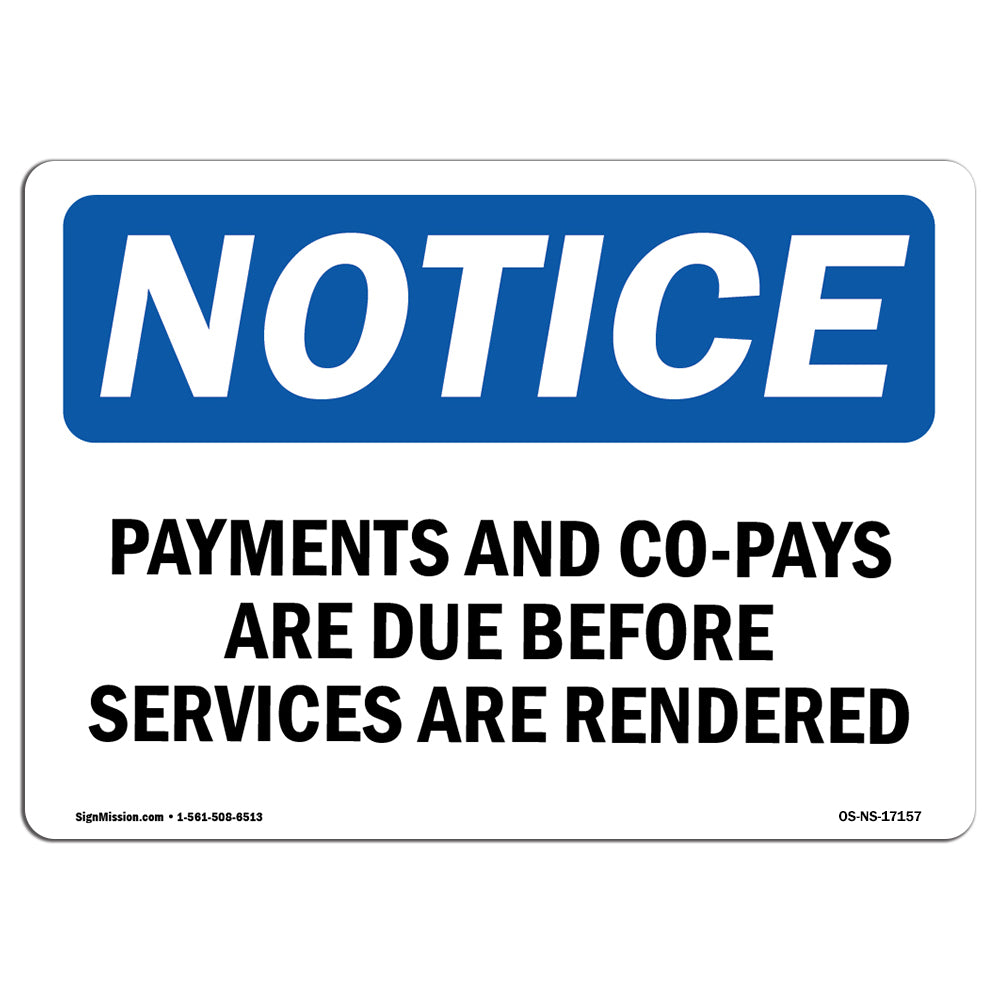 Payments And Co-Pays Are Due Before Services